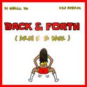 Back & Forth (Arch in Ya Back)专辑