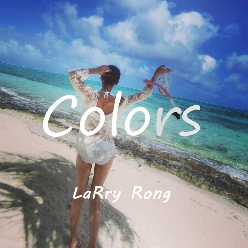 Colors (LaRry Rong Remix)专辑