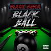 Black Benji - Black Ball