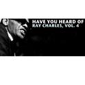 Have You Heard of Ray Charles, Vol. 4专辑