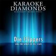 Karaoke Diamonds: The Best of Die Flippers