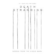 Death Stranding (Songs from the Video Game)