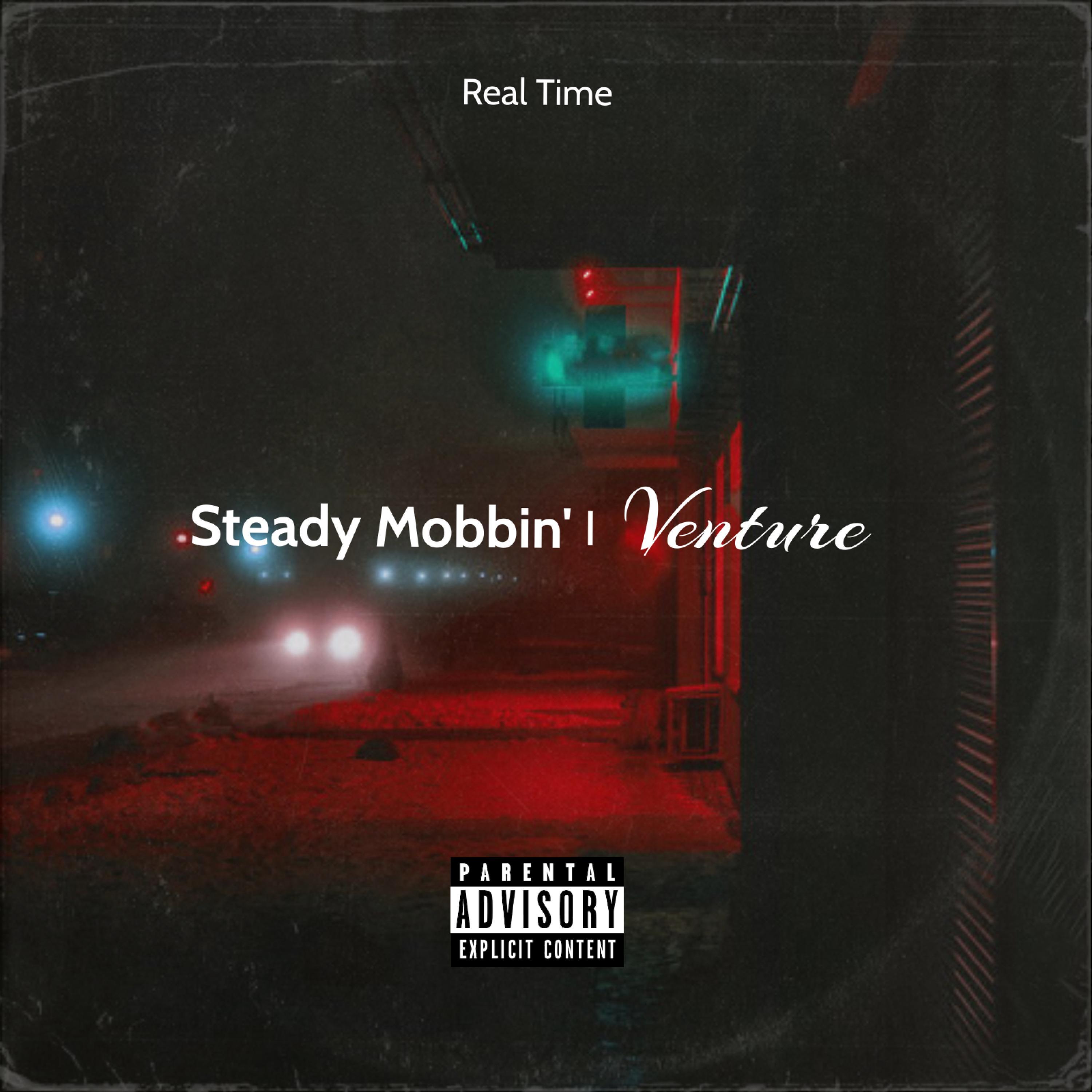 Steady Mobbin'