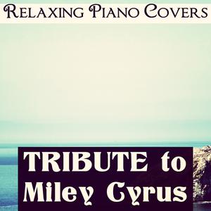 Things - Piano Tribute to Miley Cyrus （升7半音）