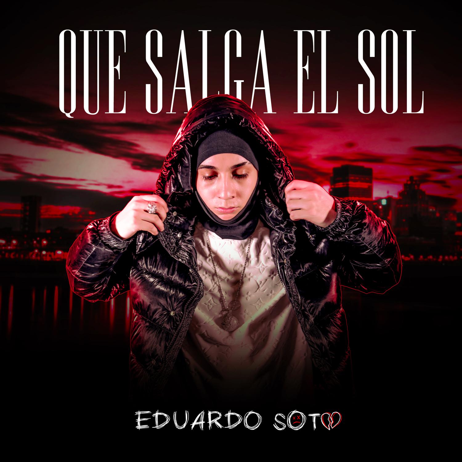 Eduardo Soto - Que Salga el Sol