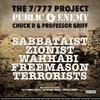 THE 7/777 PROJECT - Sabbataist Zionist Wahhabi Freemason Terrorists