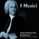 Johann Sebastian Bach: Brandenburg Concerts 4 - 5 - 6 / Leonardo Leo: Concerto For Cello In D Major专辑