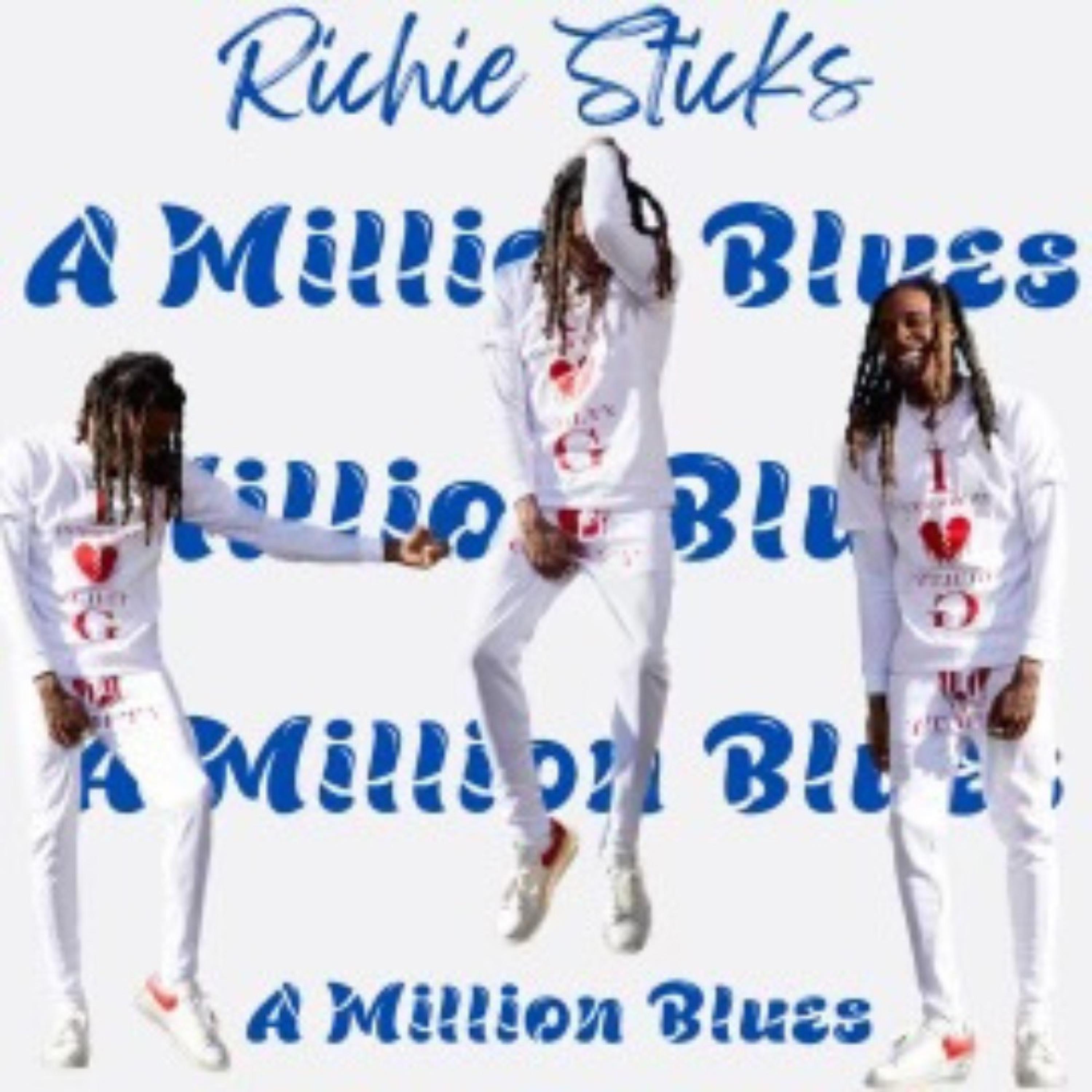 Richie Sticks - A Million Blues