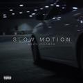 Slow Motion