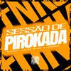 Silva MC - Sessão de Pirokada