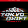 The Fast and the Furious: Tokyo Drift [Original Score]