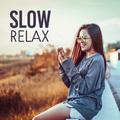 Slow Relax