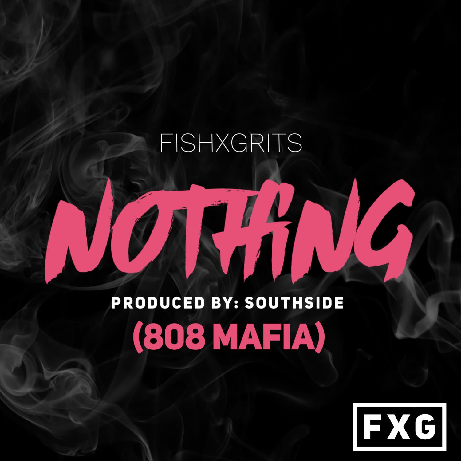 FishXGrits - Nothing