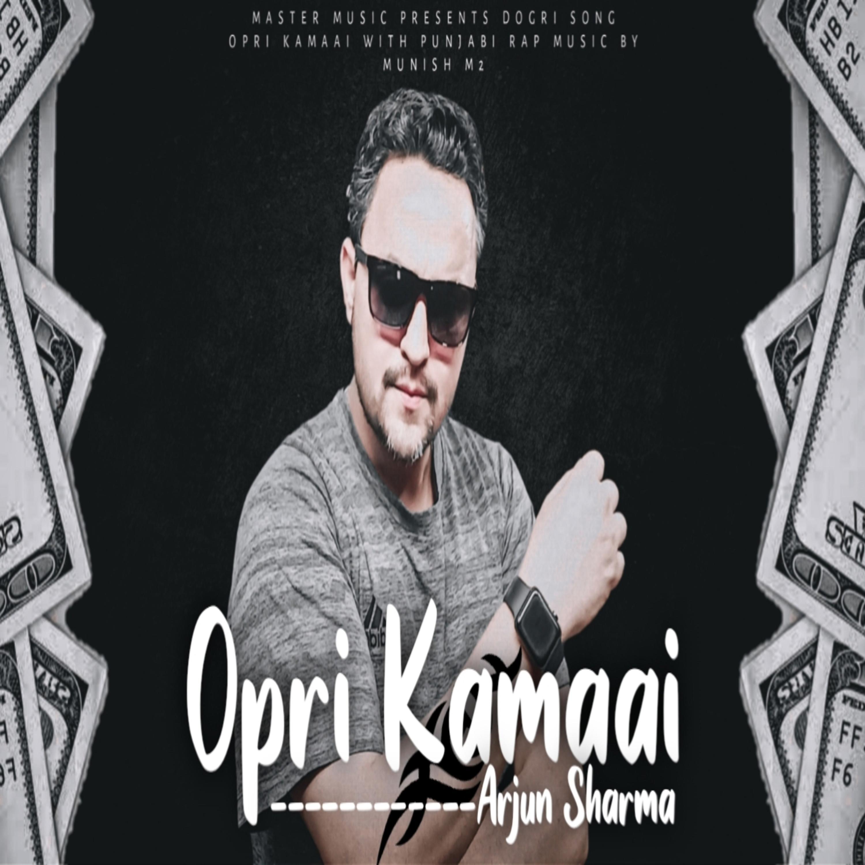 Opri Kamaai (feat. Arjun Sharma & others)