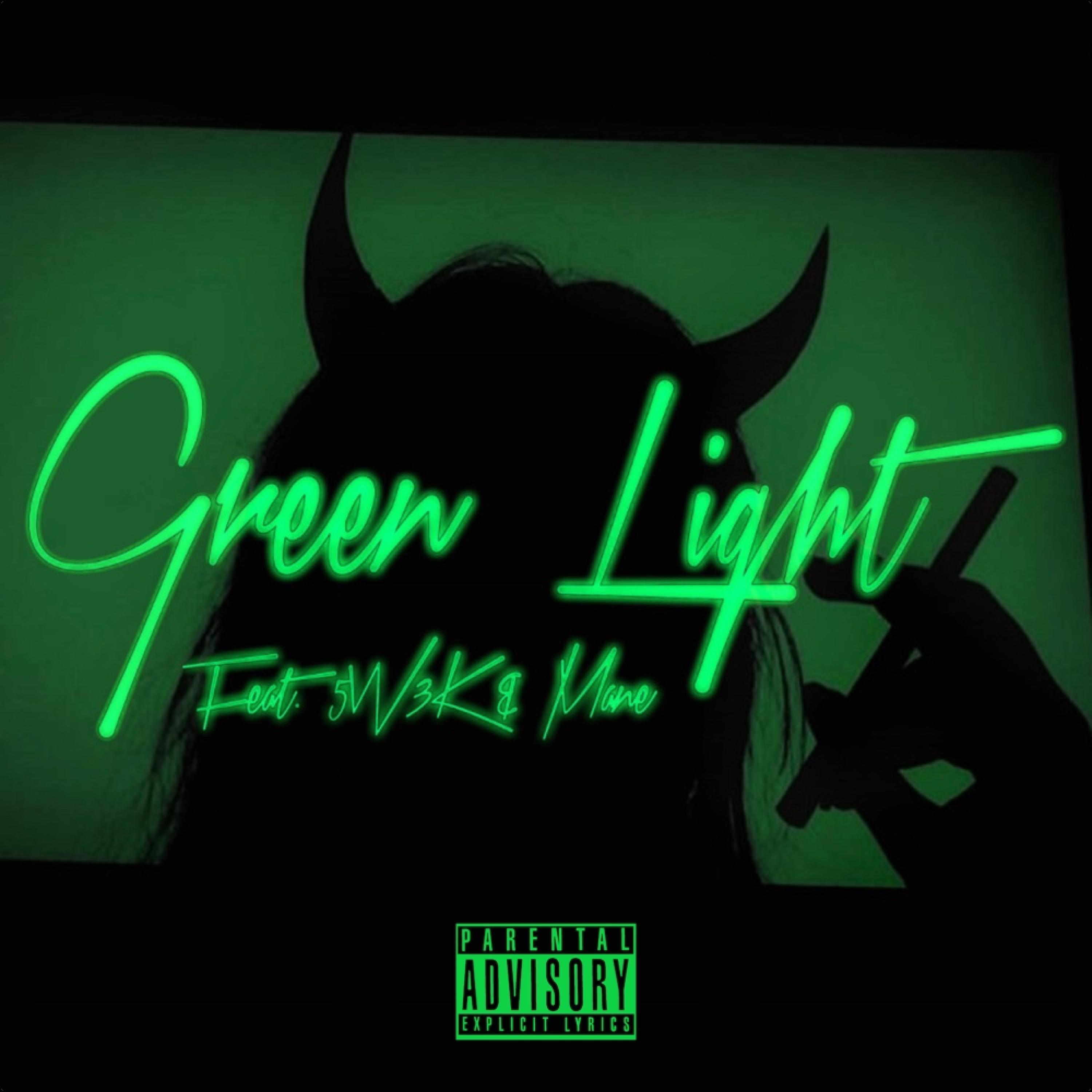 Green Light (feat. 5W3K & Mane)