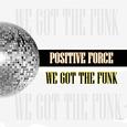 We Got the Funk