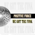 We Got the Funk