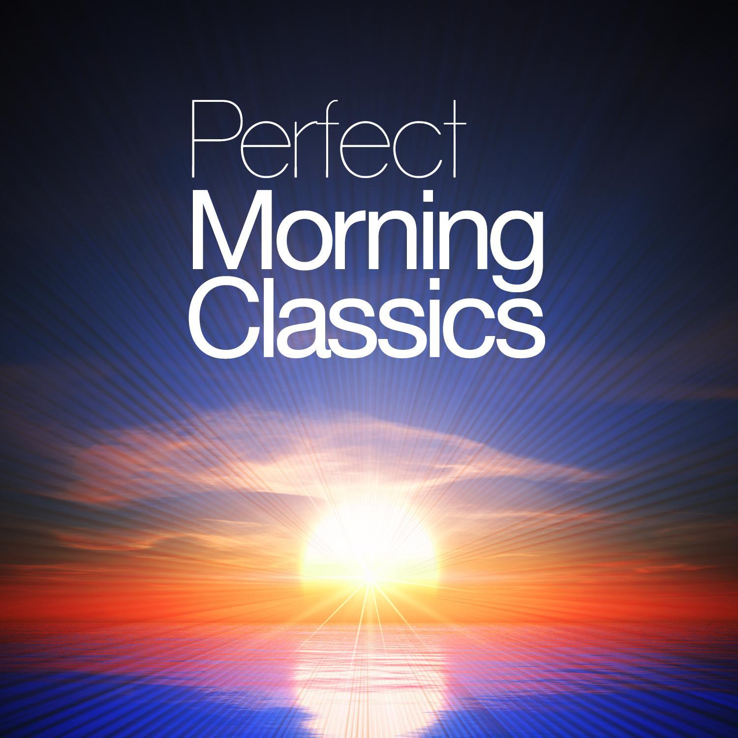 Perfect Morning Classics