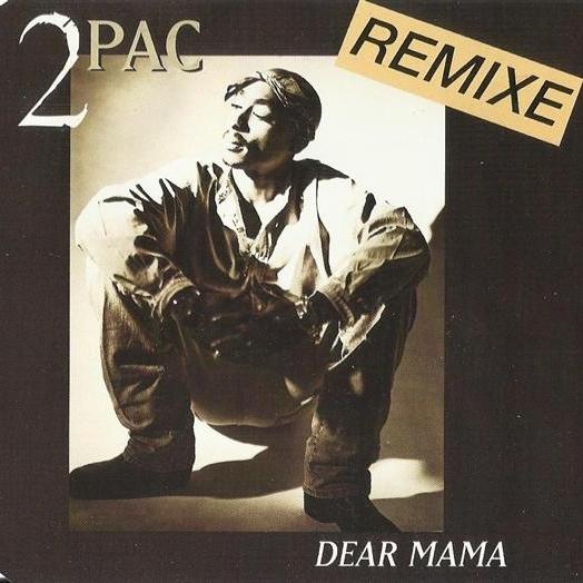 Dear Mama (Big Mama Mix)