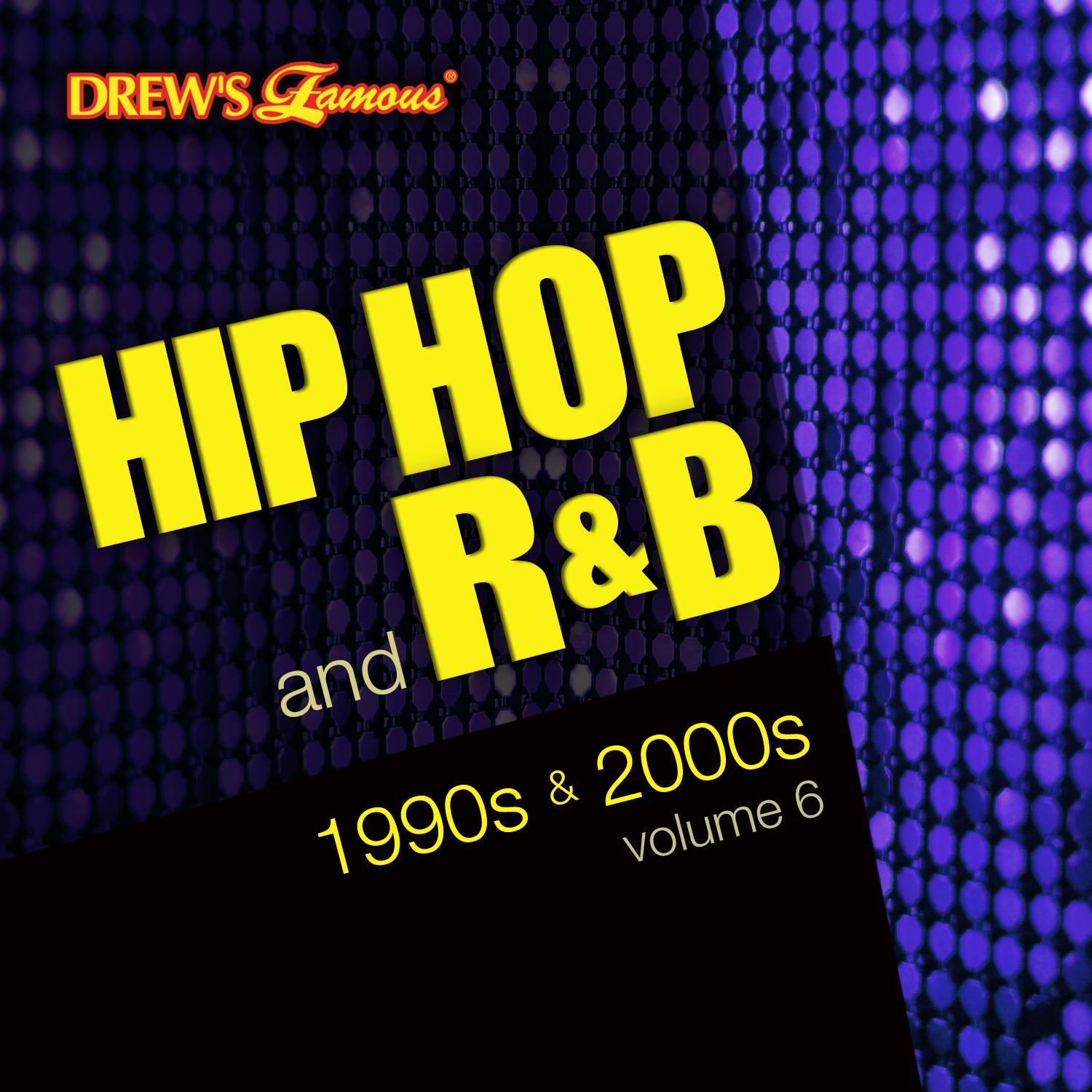 Hip Hop and R&B of the 1990s and 2000s, Vol. 6