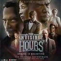 The Invisible Hours (The Official Soundtrack)专辑