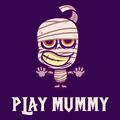 Play Mummy