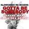 Gotta Be Somebody (Shayne Ward Slow Sex Re-Mix)专辑