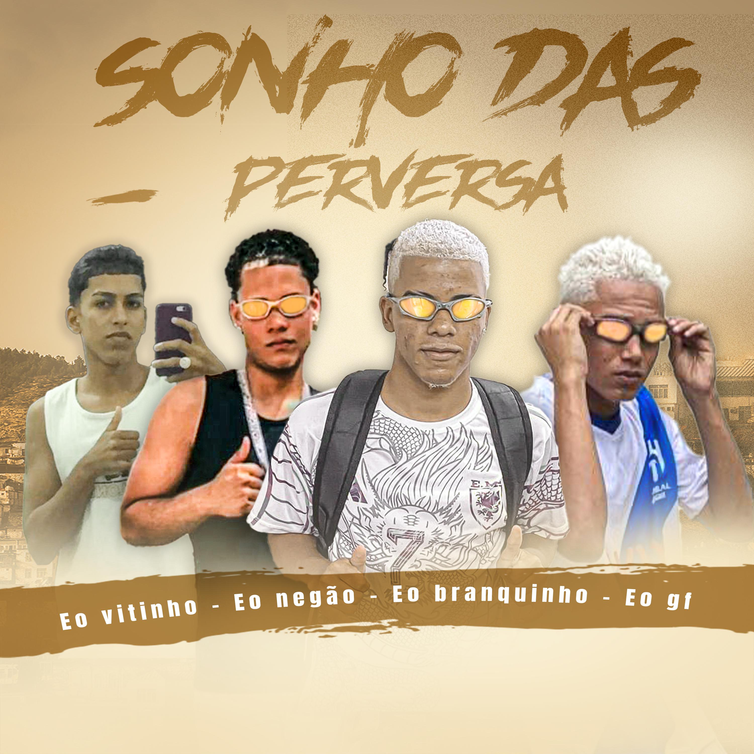 Éo Vitinho - Sonho das Perversa