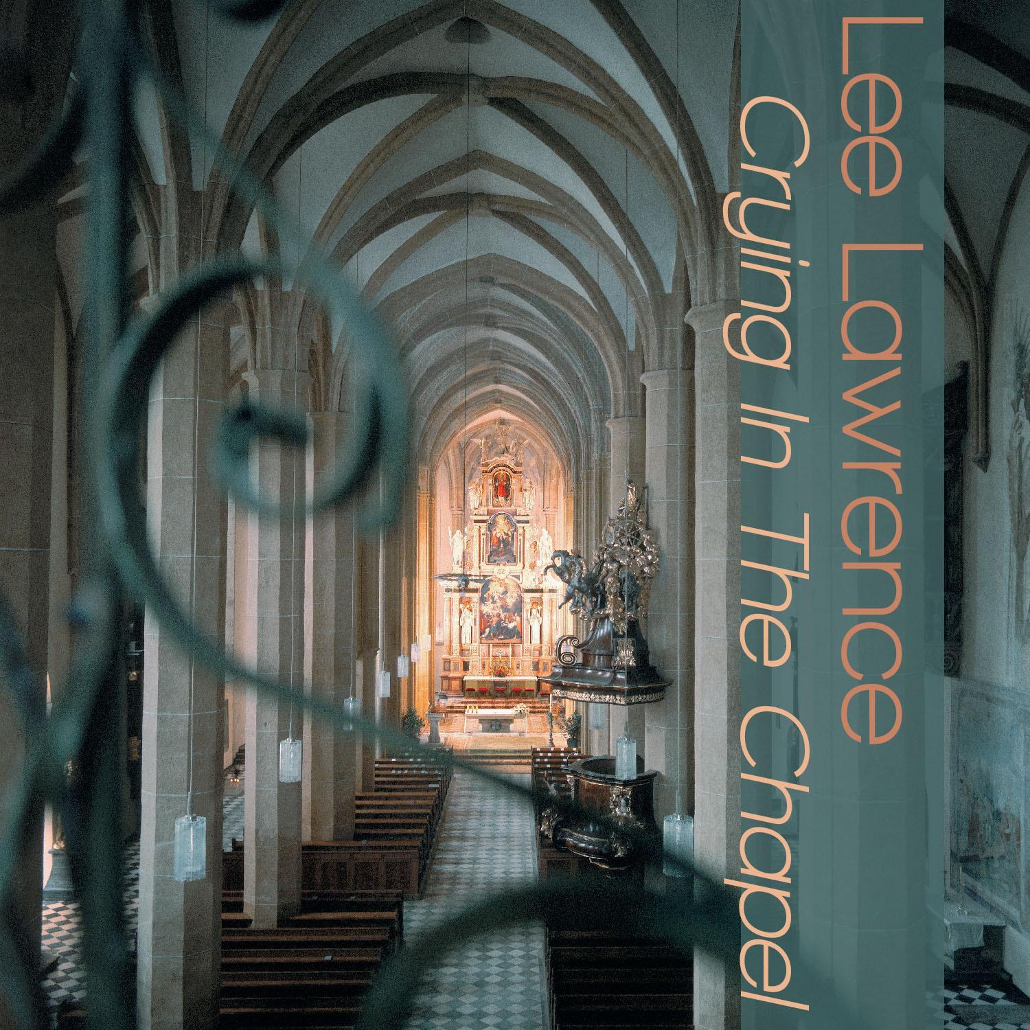 Crying in the Chapel