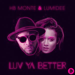 HB Monte & Lumidee - Luv Ya Better (Instrumental) 无和声伴奏