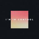 I'm In Control (SAINT WKND Remix)专辑