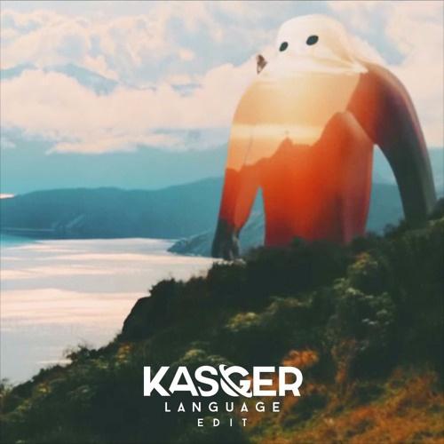 Language (Jauz Remix) [Kasger Edit]专辑