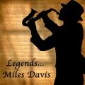 Legends: Miles Davis