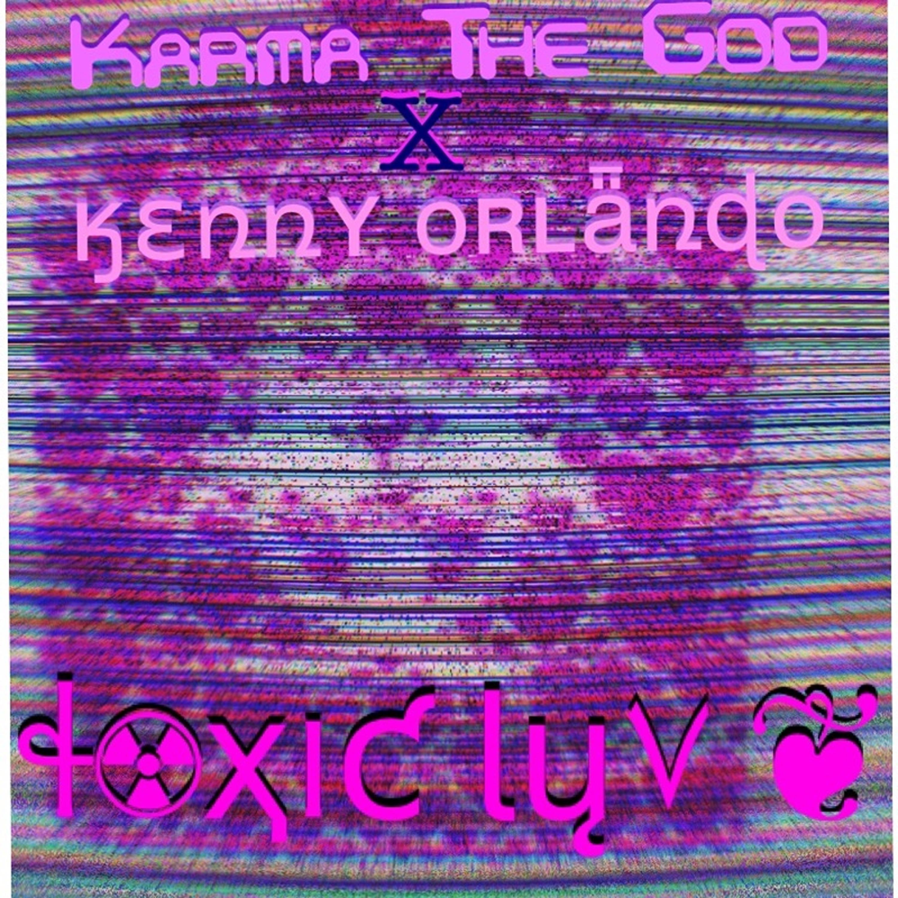 ToXic LuV (feat. Kenny Orlando & Thislandis)