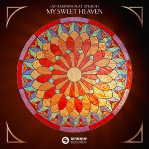 Jay Hardway ft Stealth - My Sweet Heaven (Radio Edit) (Instrumental) 原版无和声伴奏
