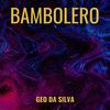 Geo Da Silva - Bambolero 2024 (Radio Edit, Remake 2024)