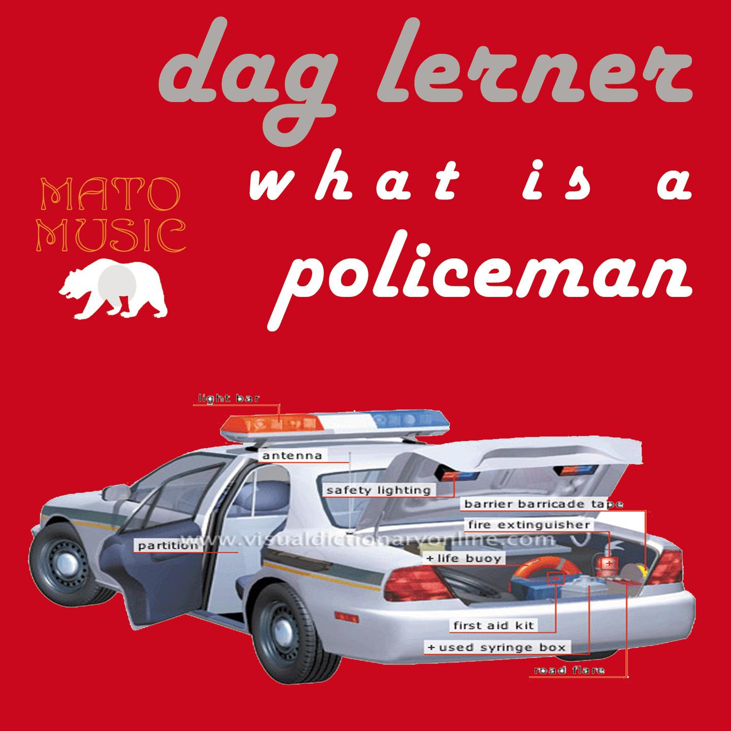 Dag Lerner - What Is a Policeman (Dag`s Handcuff Mix)