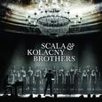 Scala & Kolacny Brothers