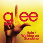 Halo / Walking On Sunshine (Glee Cast Version)专辑
