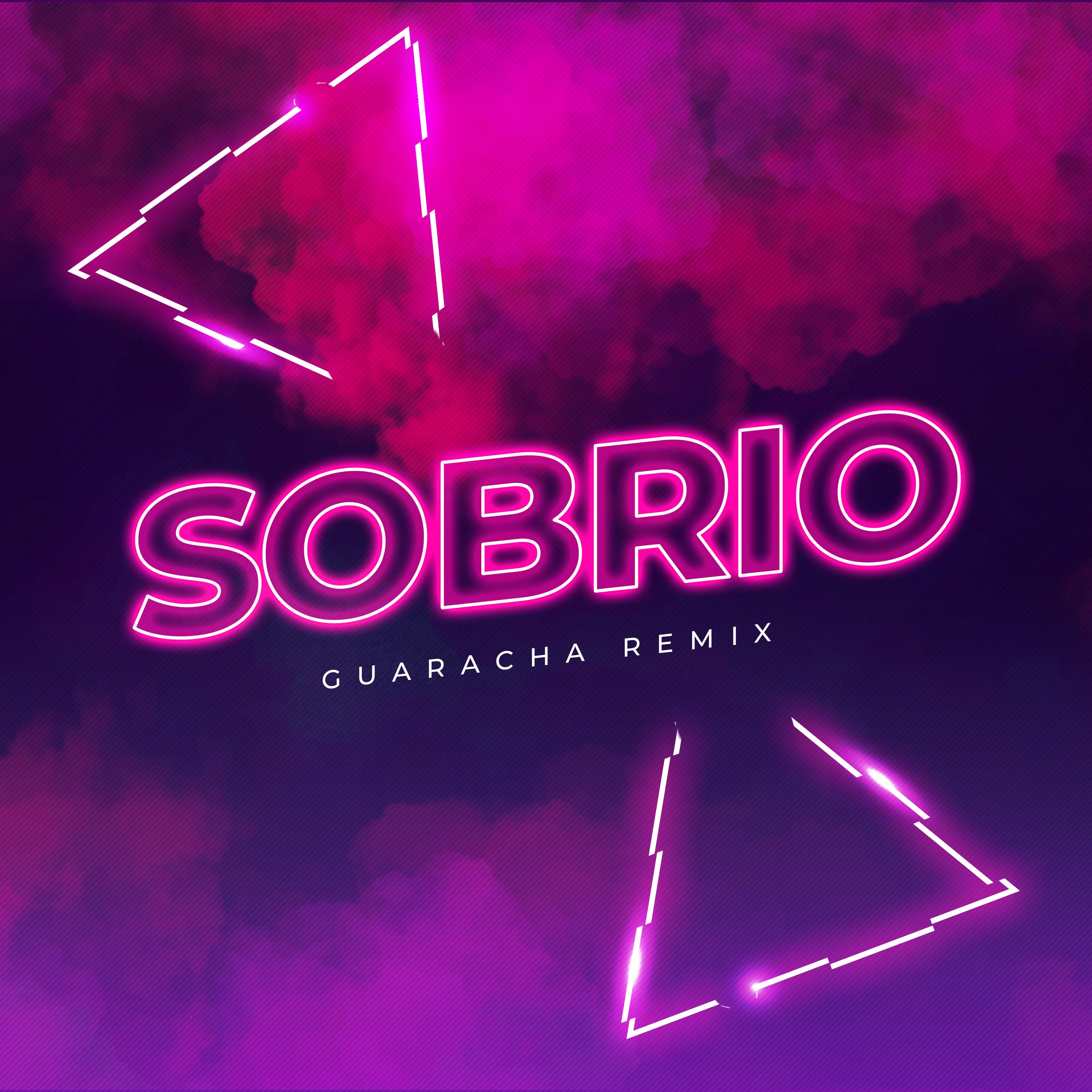 Sobrio (Guaracha Remix)