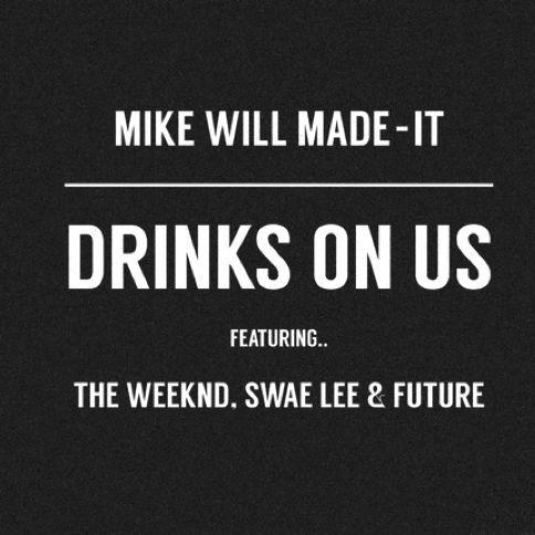 Drinks On Us (Remix)
