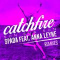 Catchfire (Sun Sun Sun) [Remixes]