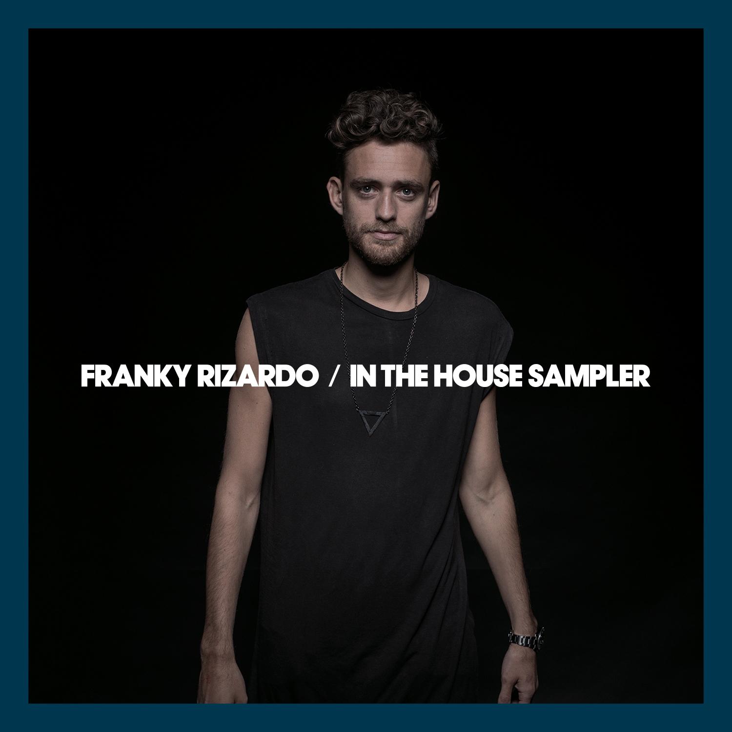 Franky Rizardo In The House Sampler
