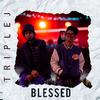 Triple J - Blessed