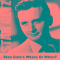 Stan Getz's Where Or When?