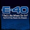 Tell Me When To Go [Featuring Keak Da Sneak] (Edited Version)