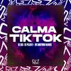 DJ Lua - Calma Tiktok