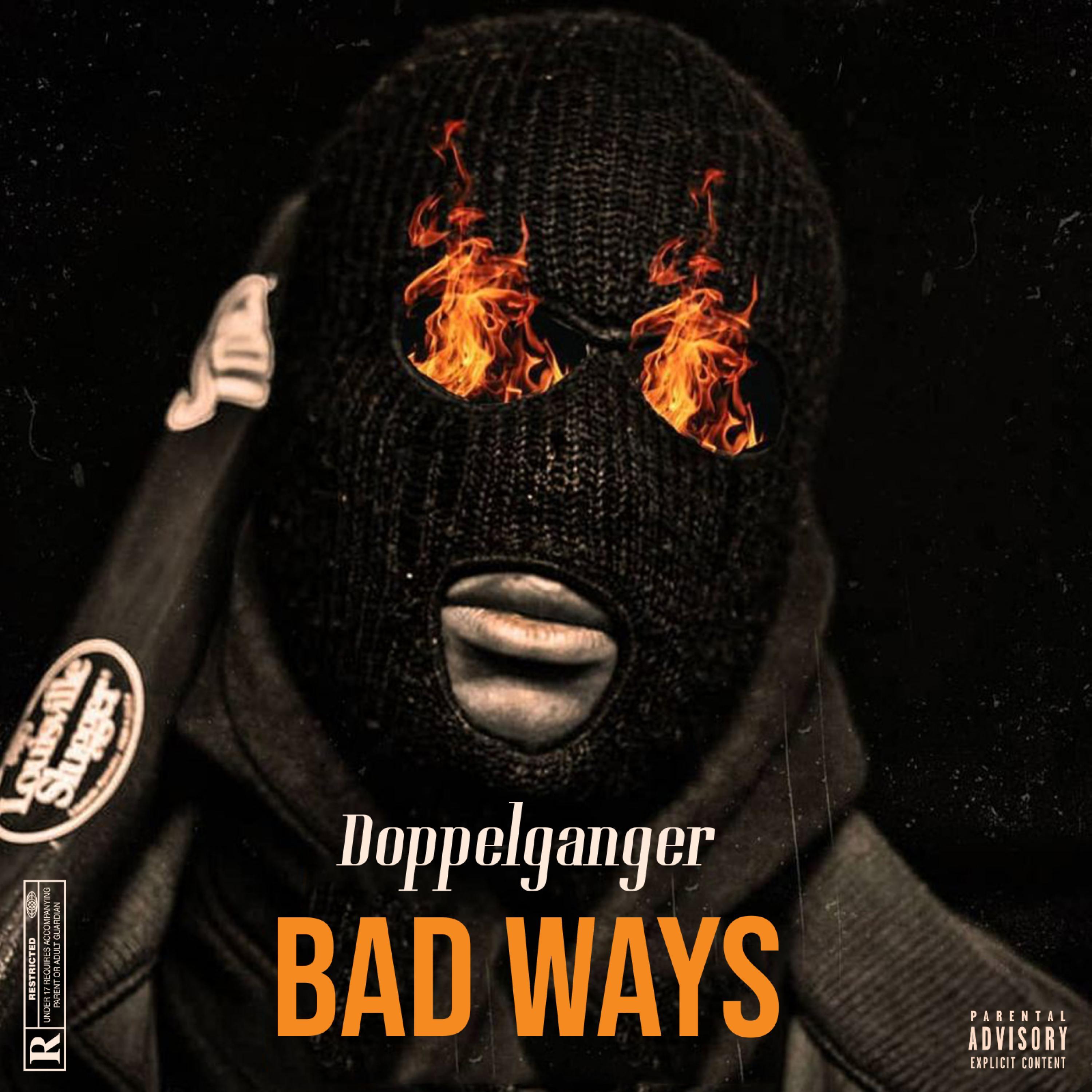 Bad Ways (feat. Doppelganger)
