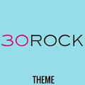 30  Rock Theme