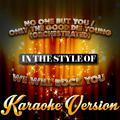 No One but You - Only the Good Die Young (Orchestrated) [In the Style of We Will Rock You] [Karaoke 